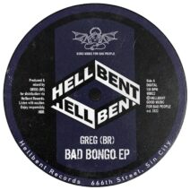 GREG (BR) - Bad Bongo EP [Hellbent Records]