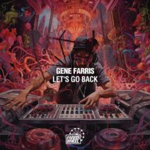 Gene Farris - Let's Go Back [Farris Wheel Recordings]