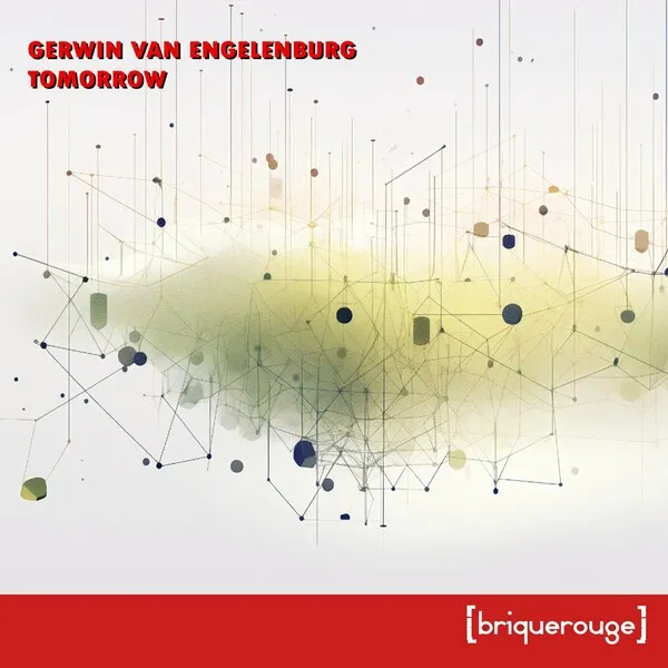 Gerwin Van Engelenburg - Tomorrow [Brique Rouge]