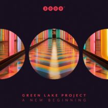 Green Lake Project - A New Beginning [3000 Grad Records]