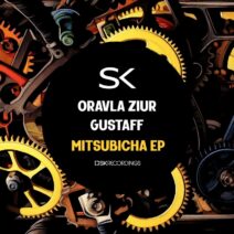 Gustaff, Oravla Ziur - Mitsubicha [SK Recordings]