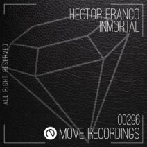 Hector Franco - Inmortal [MOVE RECORDINGS]