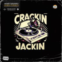 Henry Navarro - I'm About To Work Ya (Original Mix) [Crackin Jackin]