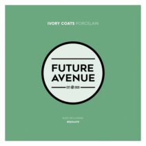 Ivory Coats - Porcelain [Future Avenue]