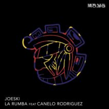 Joeski, Canelo Rodriguez - La Rumba (Original) [Maya Records]