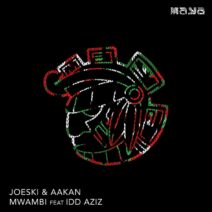 Joeski, Idd Aziz, Aakan - Mwambi (Original) [Maya Records]