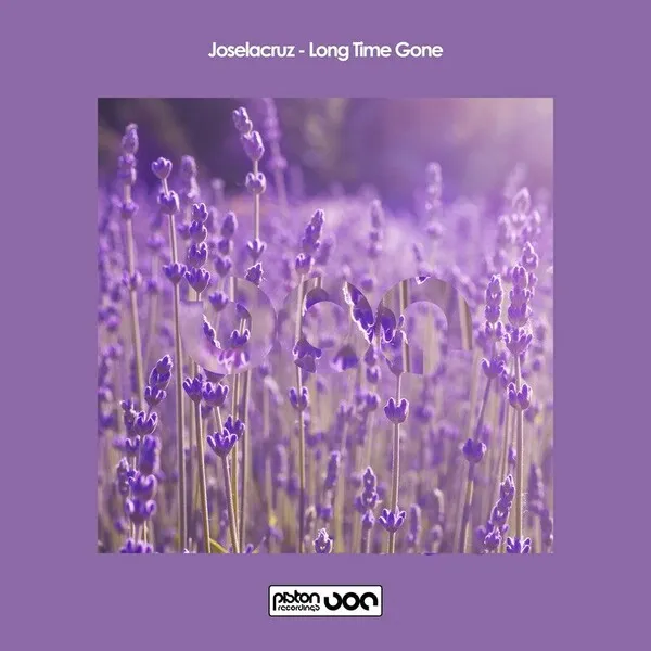 Joselacruz - Long Time Gone [Piston Recordings ]