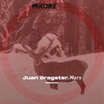 Juan Dragster - Mars [Kore Music]