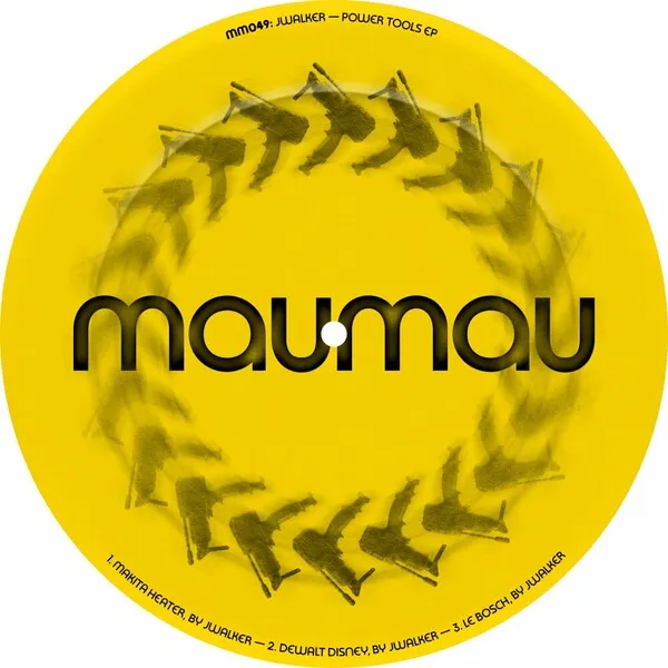 Jwalker - Power Tools EP [Mau Mau]