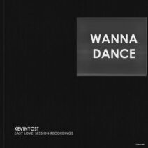 Kevin Yost - Wanna Dance [I Records]