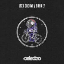 Lexx Groove - Soho [Selectro]