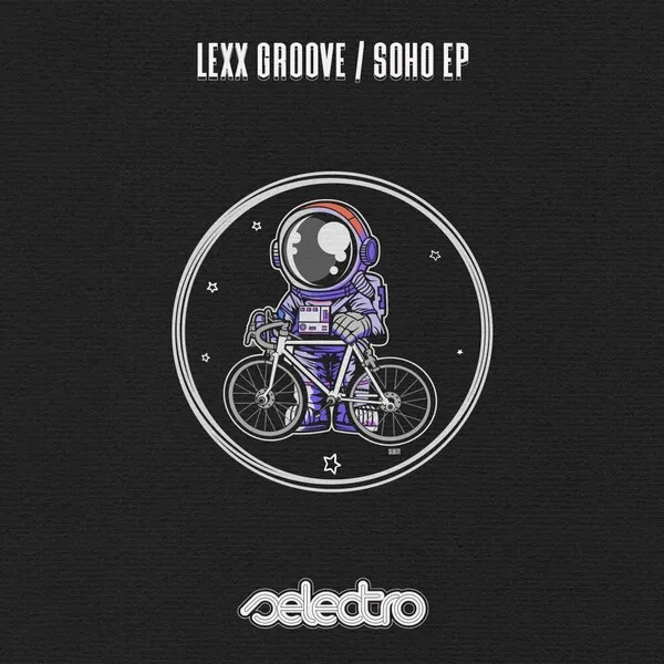 Lexx Groove - Soho [Selectro]