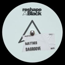 Mat.Theo - DaGroove [Reshape Black]