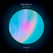Michael A - Reverse [Genesis Music]