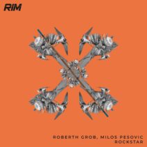 Milos Pesovic, Roberth Grob - Rockstar [RIM]