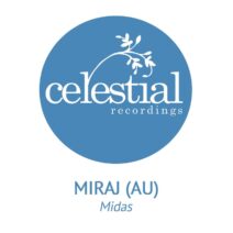 Miraj (AU) - Midas [Celestial Recordings]