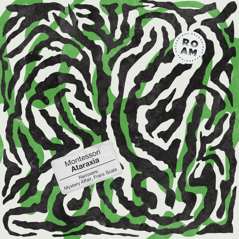 Montessori - Ataraxia [Roam Recordings]
