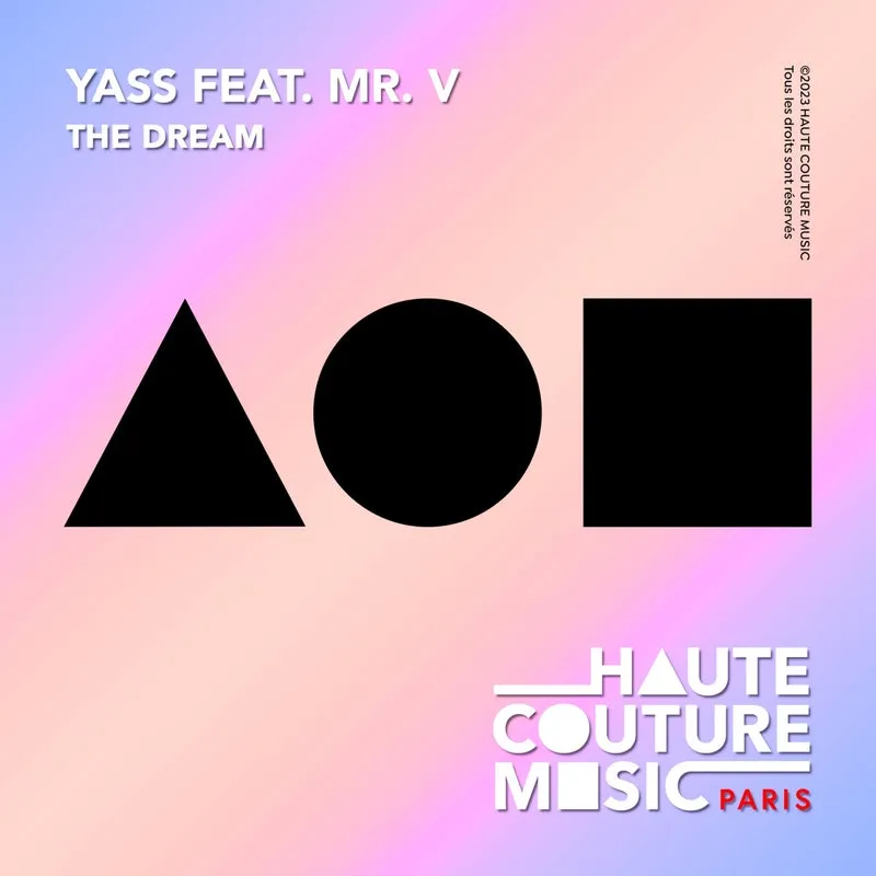Mr. V, Yass - The Dream [HAUTE COUTURE MUSIC]