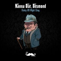 Nanna Osé, Desmond - Funky All Night Long [Mr. Carter]