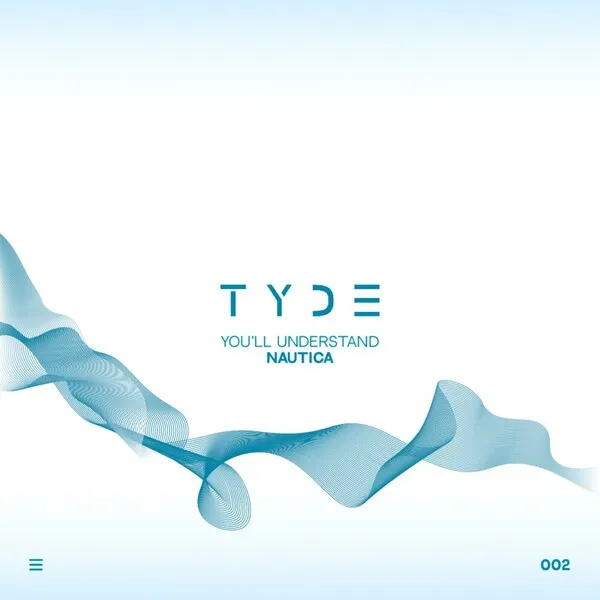 Nautica (UK) - You'll Understand [TYDE]