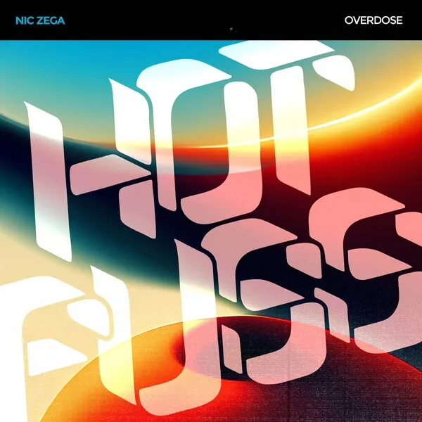 Nic Zega - Overdose [Hot Fuss]