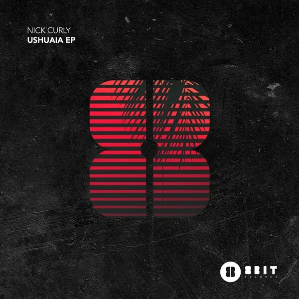 Nick Curly - Ushuaia EP [8bit Records]