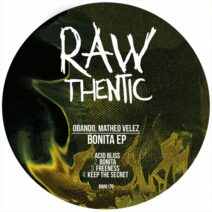 Obando, Matheo Velez - Bonita EP [Rawthentic]