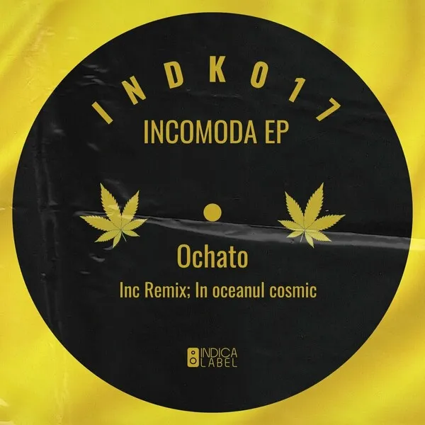 Ochato - Incomoda [Indica Label]