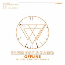 Panik Pop, Dario (DE) - Offline EP (NERE. & Mac-Kee Remixes) [Whoyostro White]