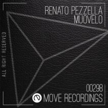 Renato Pezzella - Muovelo [MOVE RECORDINGS]