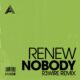 Renew - Nobody (R3WIRE Remix) [Adesso Music]