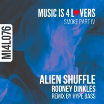Rodney Dinkles - Alien Shuffle [Music is 4 Lovers]