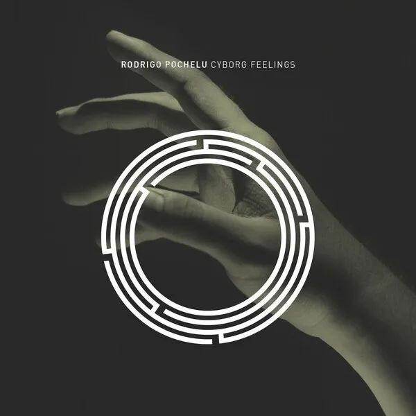 Rodrigo Pochelu - Cyborg Feelings [RYNTH]