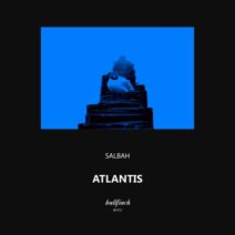 Salbah - Atlantis [Bullfinch]