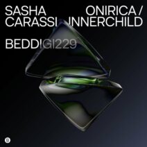 Sasha Carassi - Onirica _ Innerchild [Bedrock Records]