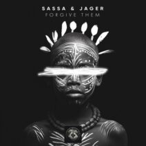 Sassa, Jager, Amy Moon - Forgive Them [Lost on You]