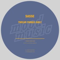 Sasse - Twelve Things Guilt [Moodmusic]
