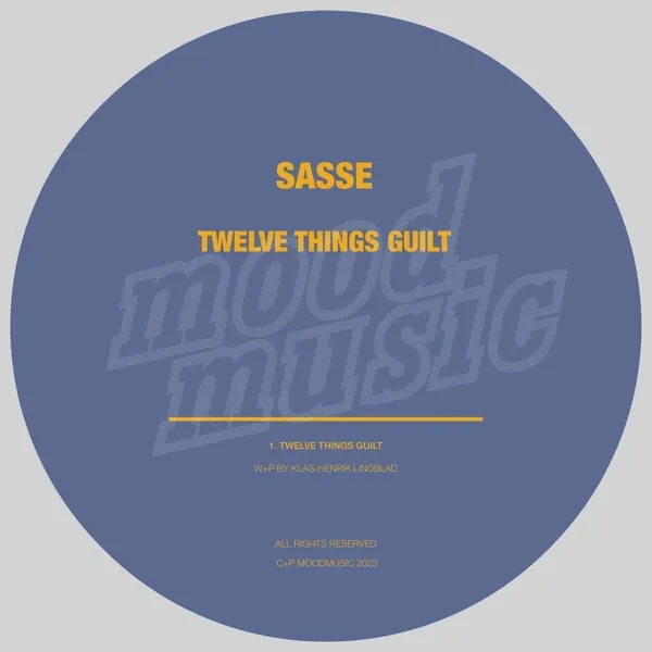 Sasse - Twelve Things Guilt [Moodmusic]