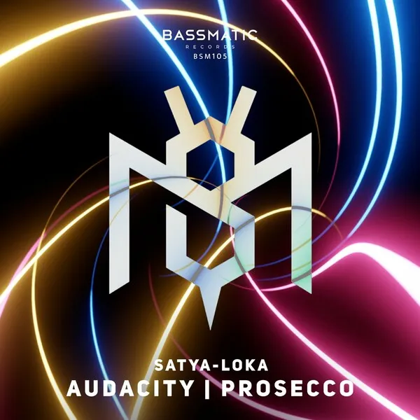 Satya-loka - Audacity _ Prosecco [Bassmatic Records]