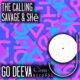 Savage & SHē - The Calling [Go Deeva Records]