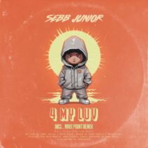 Sebb Junior - 4 My Luv [La Vie D'Artiste Music]