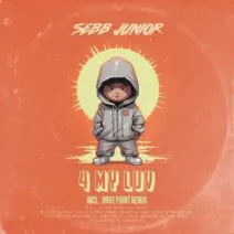 Sebb Junior – 4 My Luv