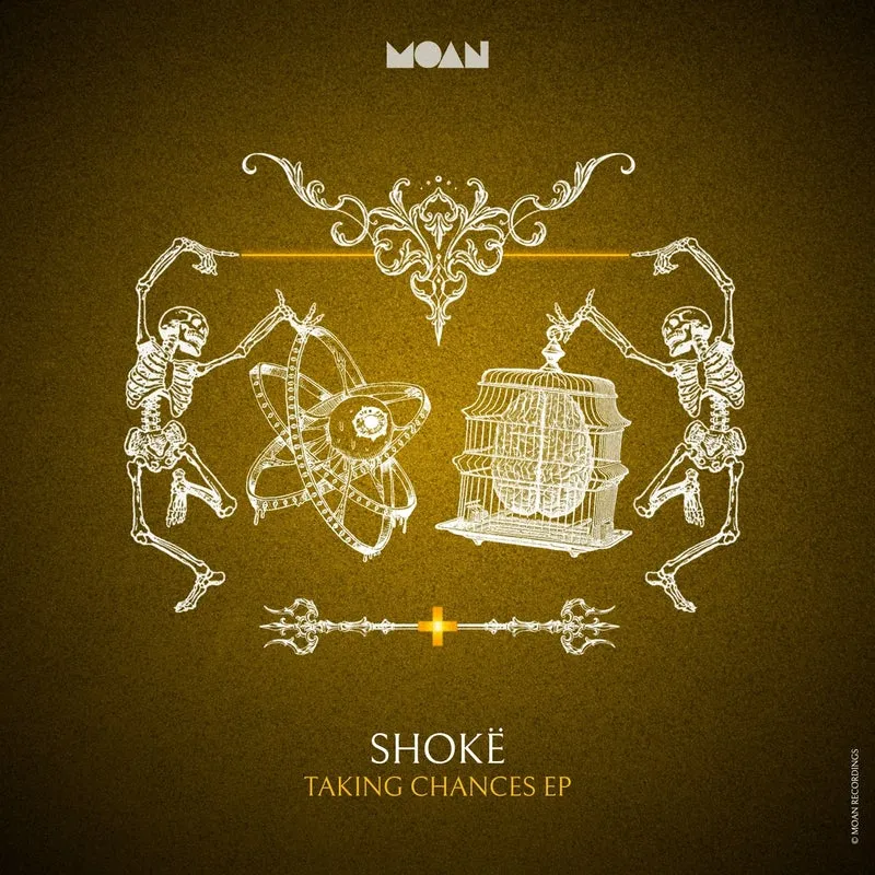 Shokë - Taking Chances EP [Moan]