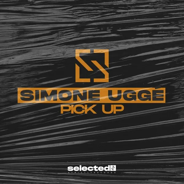 Simone Ugge - Pick Up [Strictly Selected]