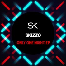 Skizzo - Only One Night [SK Recordings]