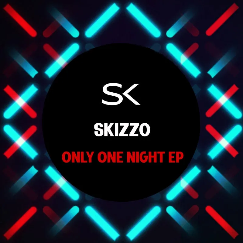 Skizzo - Only One Night [SK Recordings]