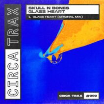 Skull'n'Bones - Glass Heart [CIRCA TRAX]