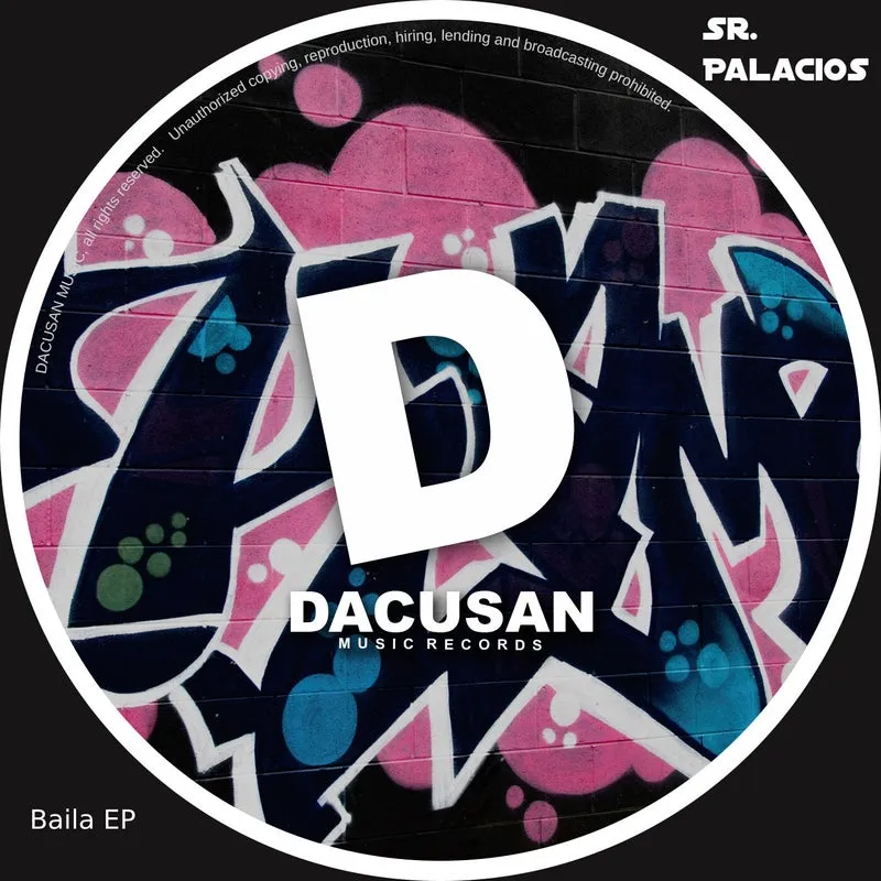 Sr. Palacios - Baila EP [Dacusan]