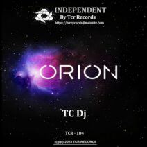 TC Dj - Orion [TCR RECORDS]