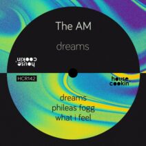 The AM - Dreams [House Cookin Records]